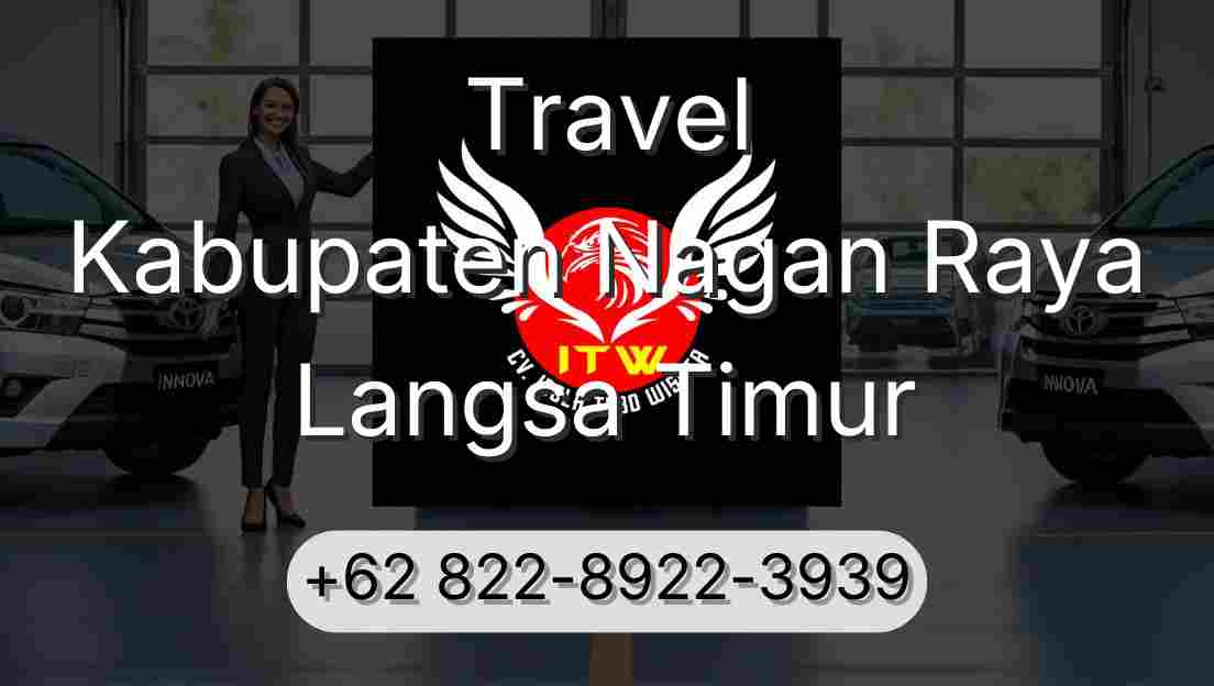 Travel Kabupaten Nagan Raya Langsa Timur