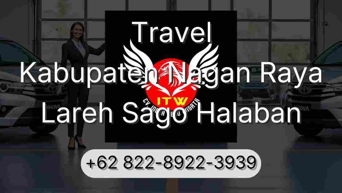 Travel Kabupaten Nagan Raya Lareh Sago Halaban