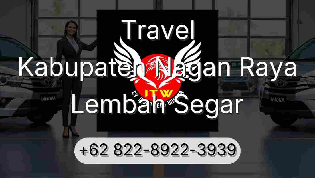 Travel Kabupaten Nagan Raya Lembah Segar