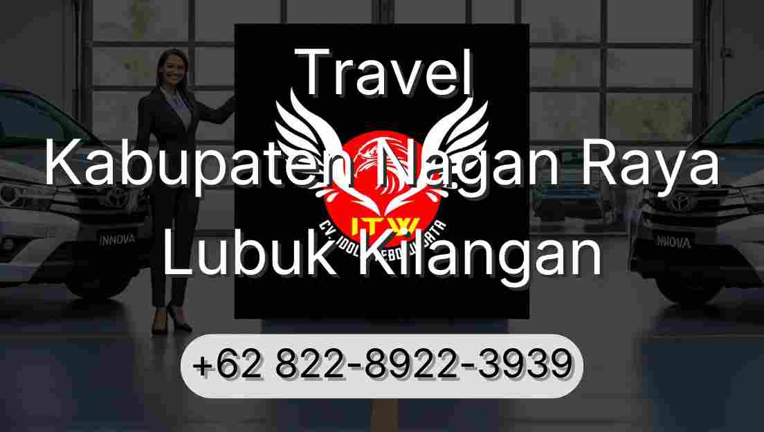 Travel Kabupaten Nagan Raya Lubuk Kilangan