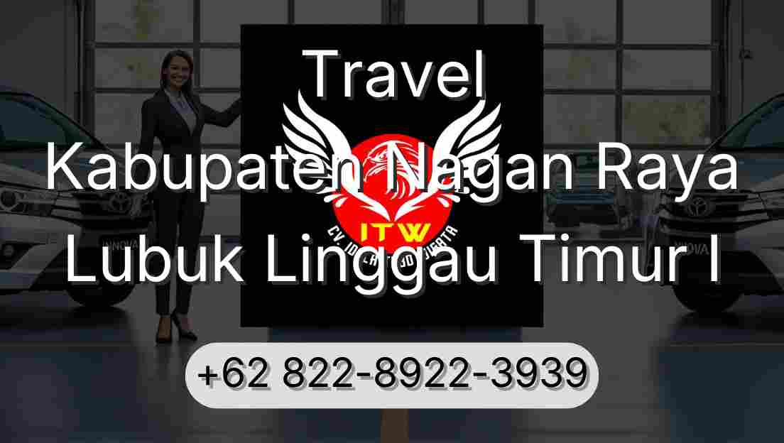 Travel Kabupaten Nagan Raya Lubuk Linggau Timur I