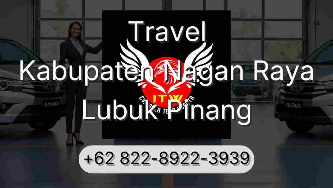 Travel Kabupaten Nagan Raya Lubuk Pinang