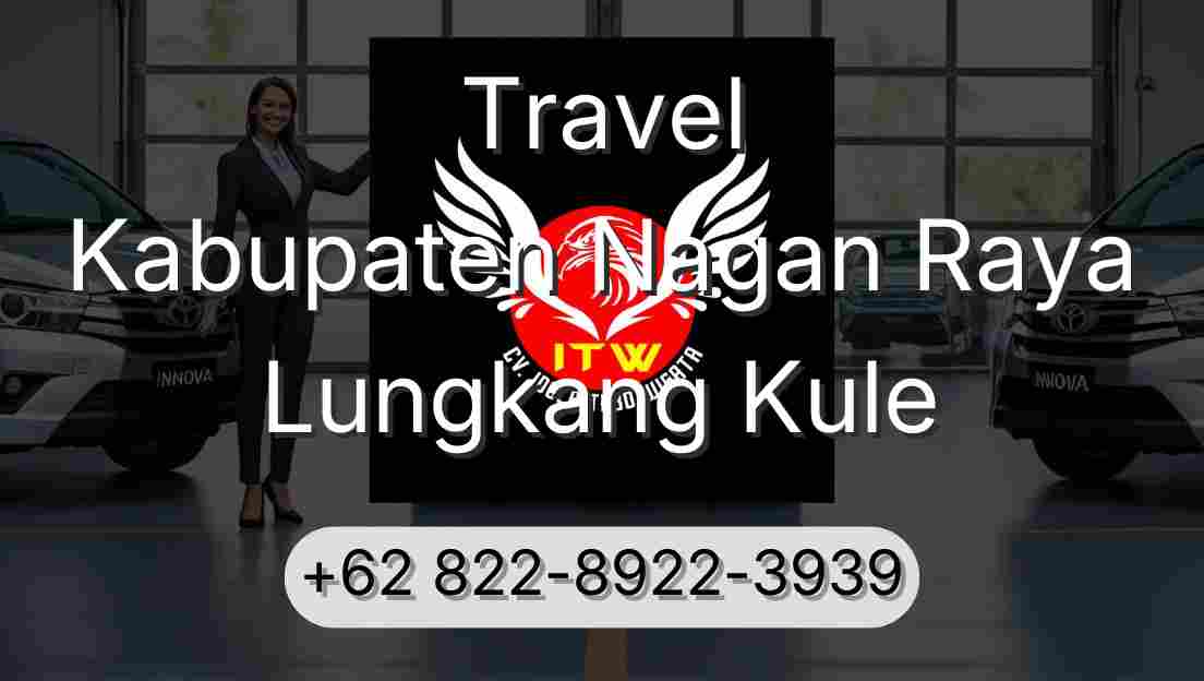 Travel Kabupaten Nagan Raya Lungkang Kule