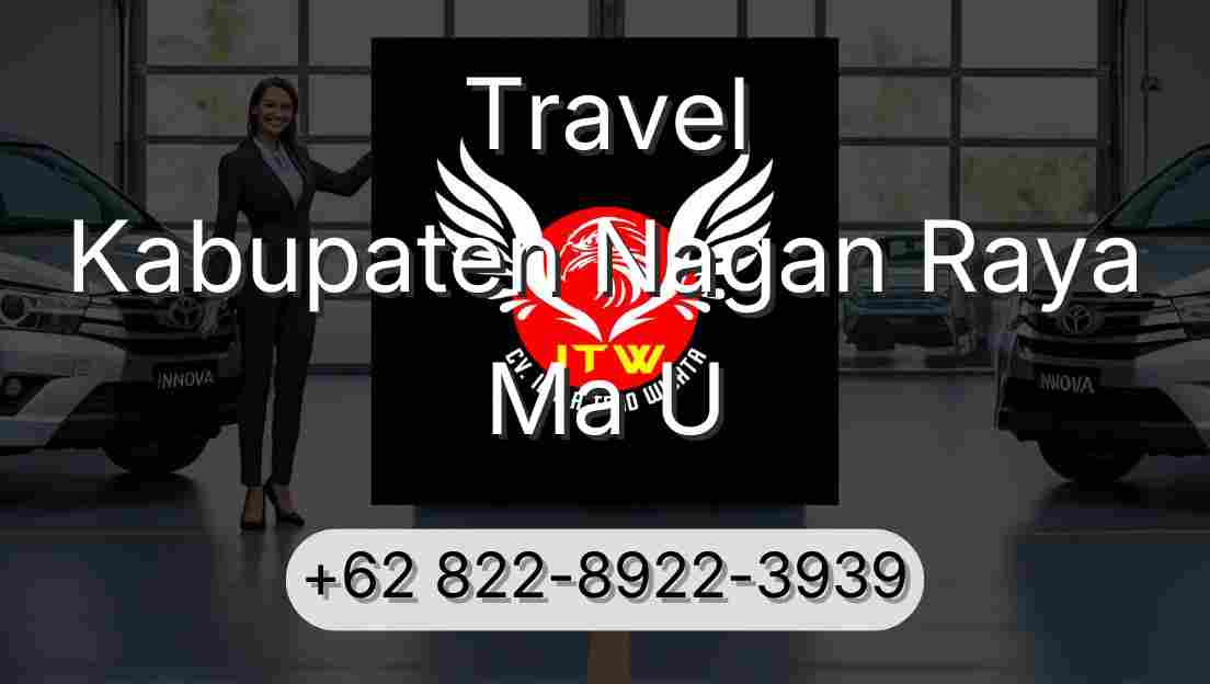 Travel Kabupaten Nagan Raya Ma U