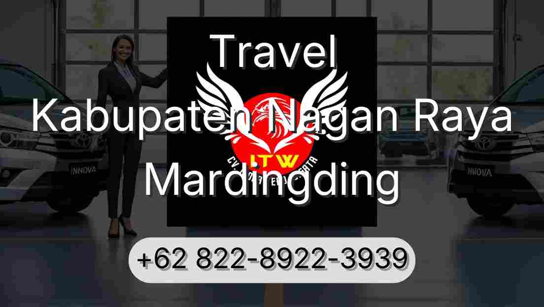 Travel Kabupaten Nagan Raya Mardingding