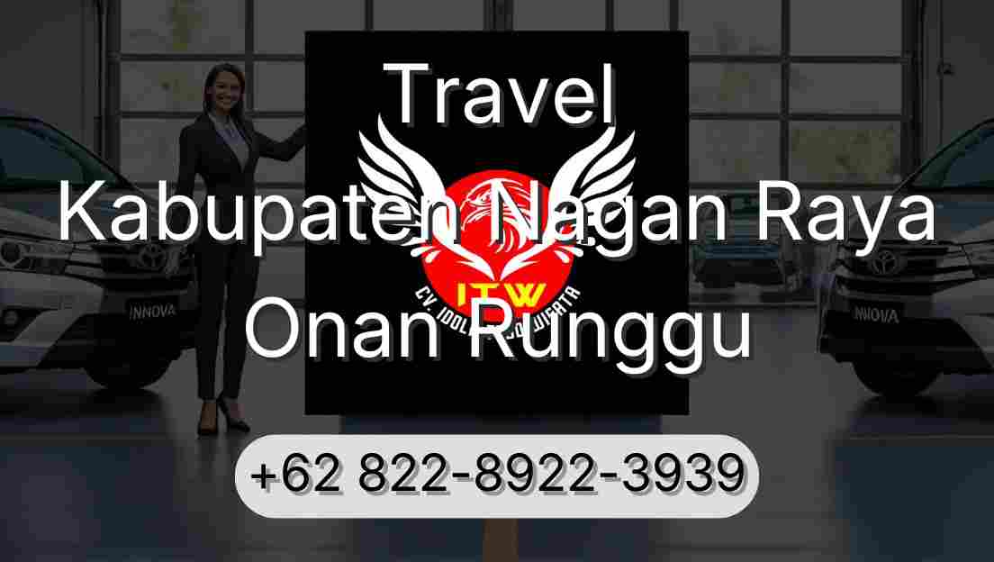 Travel Kabupaten Nagan Raya Onan Runggu
