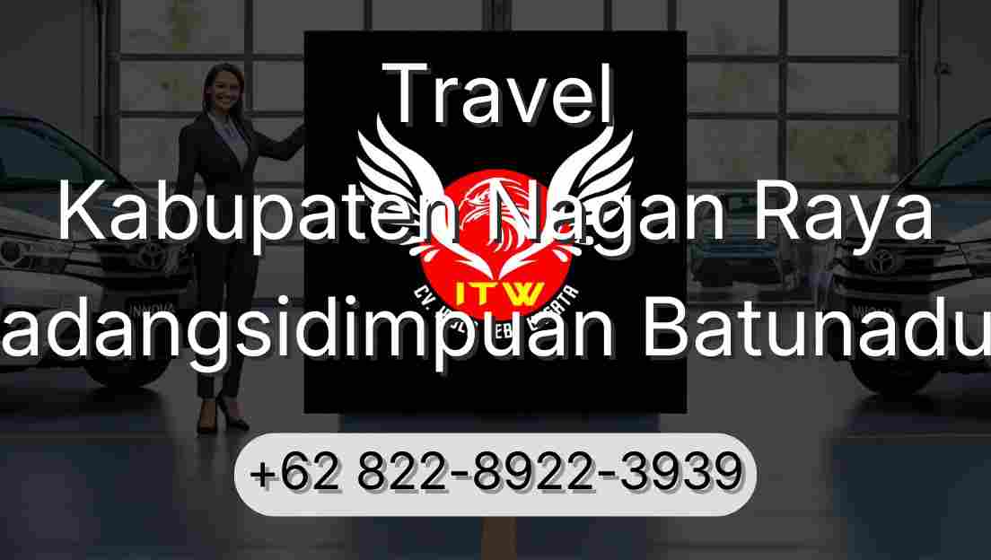 Travel Kabupaten Nagan Raya Padangsidimpuan Batunadua
