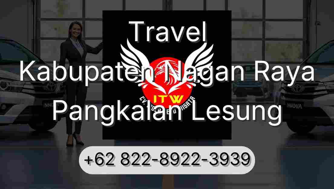 Travel Kabupaten Nagan Raya Pangkalan Lesung