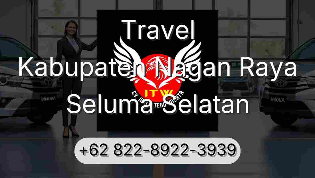 Travel Kabupaten Nagan Raya Seluma Selatan