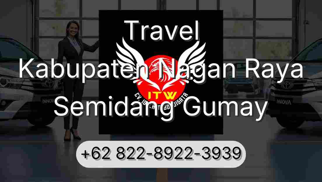 Travel Kabupaten Nagan Raya Semidang Gumay