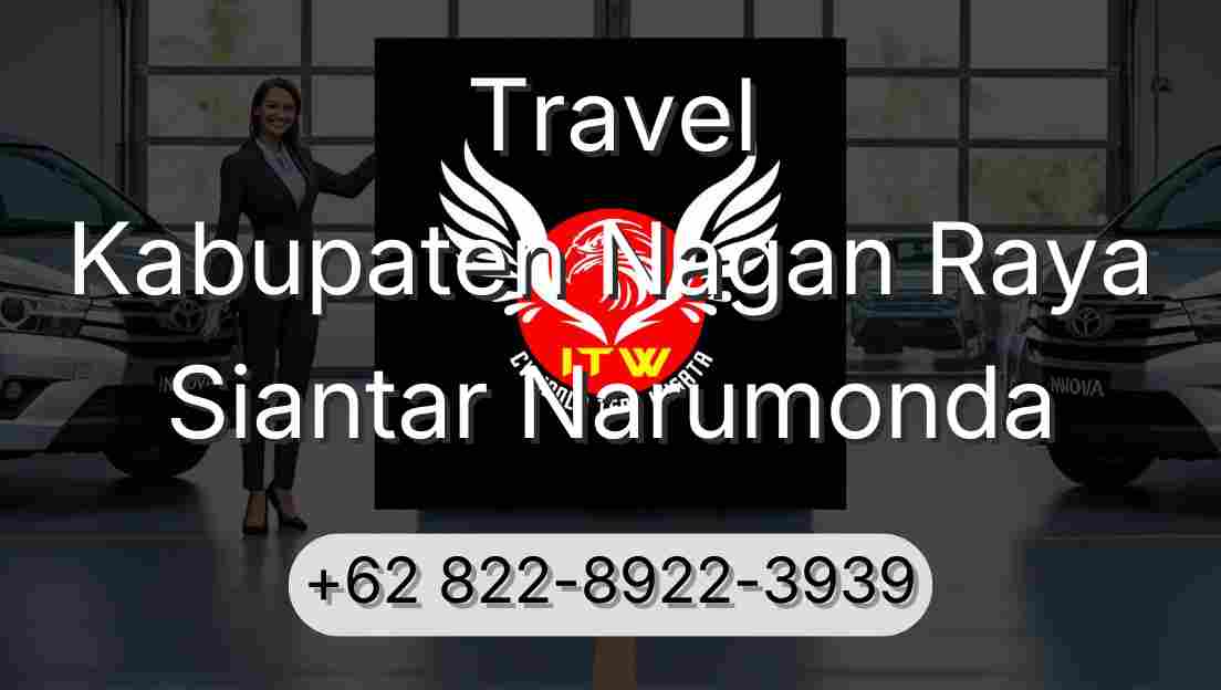 Travel Kabupaten Nagan Raya Siantar Narumonda