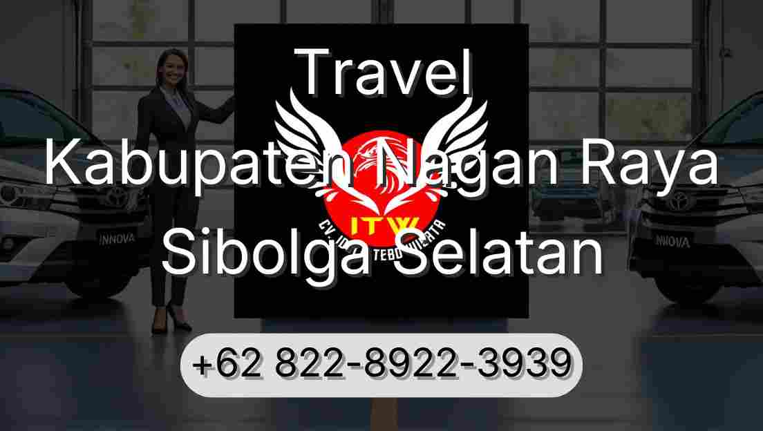Travel Kabupaten Nagan Raya Sibolga Selatan