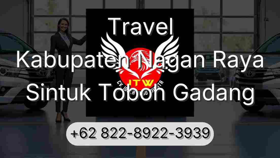 Travel Kabupaten Nagan Raya Sintuk Toboh Gadang