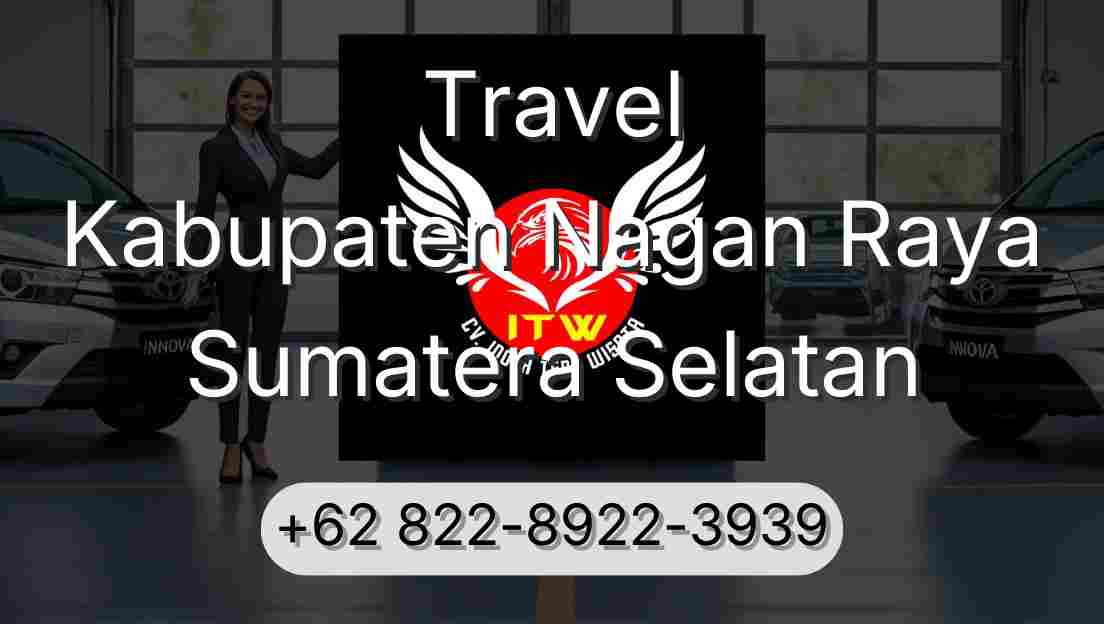 Travel Kabupaten Nagan Raya Sumatera Selatan