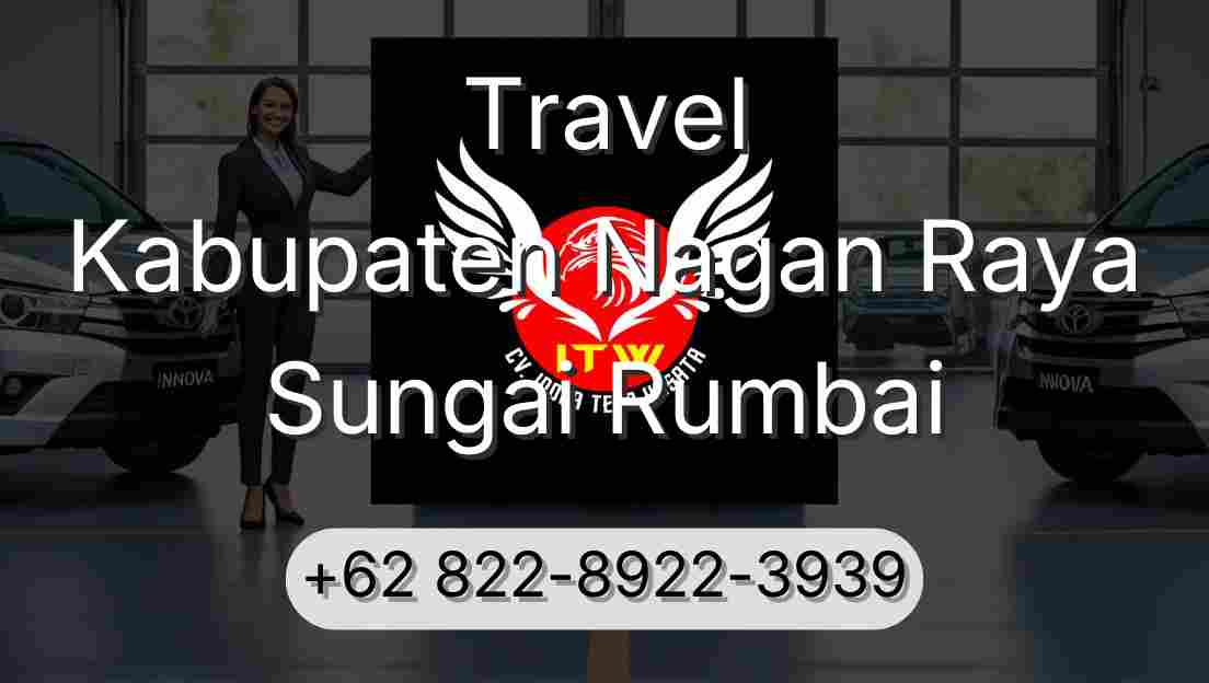 Travel Kabupaten Nagan Raya Sungai Rumbai