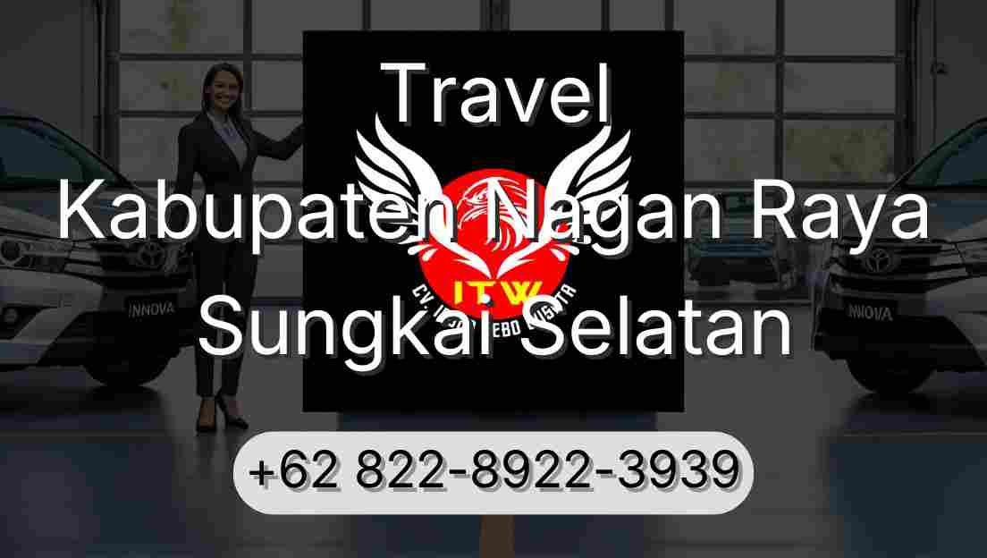Travel Kabupaten Nagan Raya Sungkai Selatan