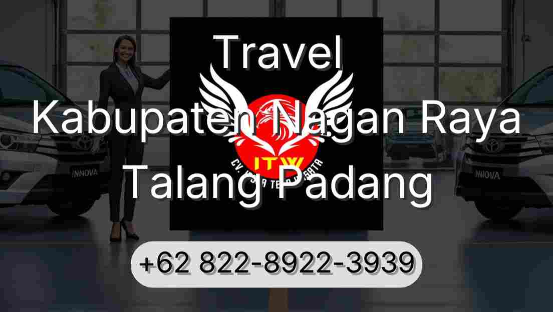 Travel Kabupaten Nagan Raya Talang Padang