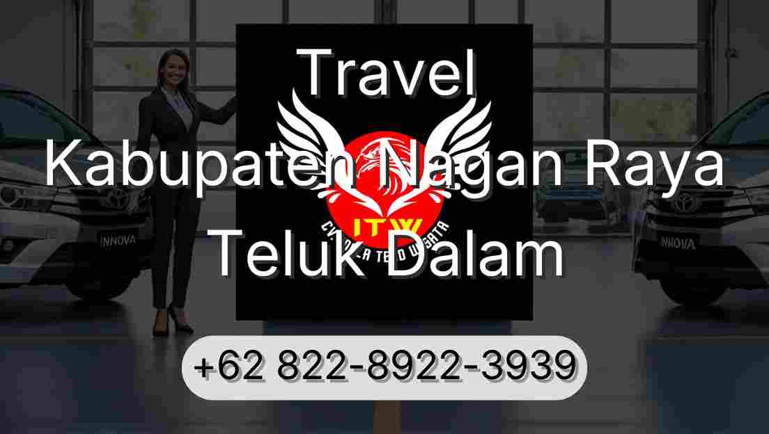 Travel Kabupaten Nagan Raya Teluk Dalam