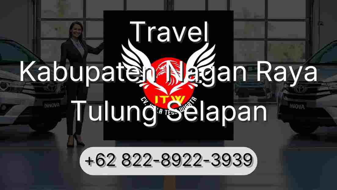 Travel Kabupaten Nagan Raya Tulung Selapan