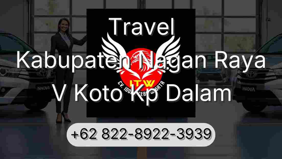 Travel Kabupaten Nagan Raya V Koto Kp Dalam