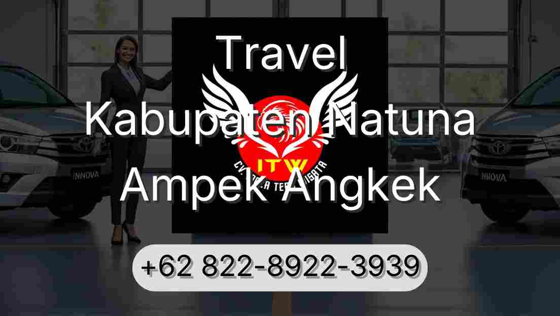 Travel Kabupaten Natuna Ampek Angkek