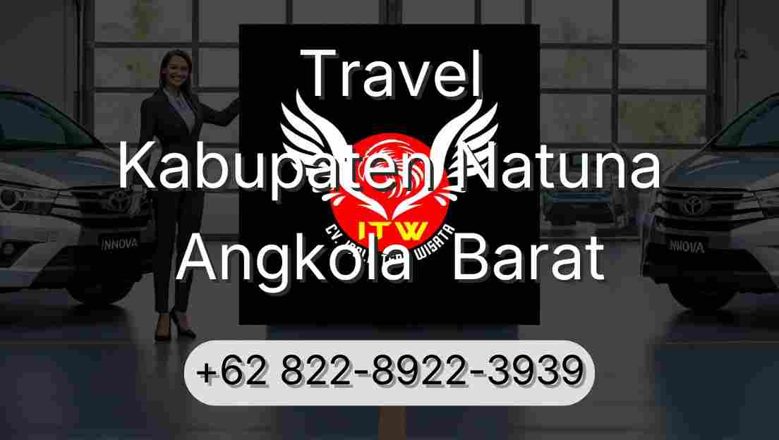 Travel Kabupaten Natuna Angkola  Barat