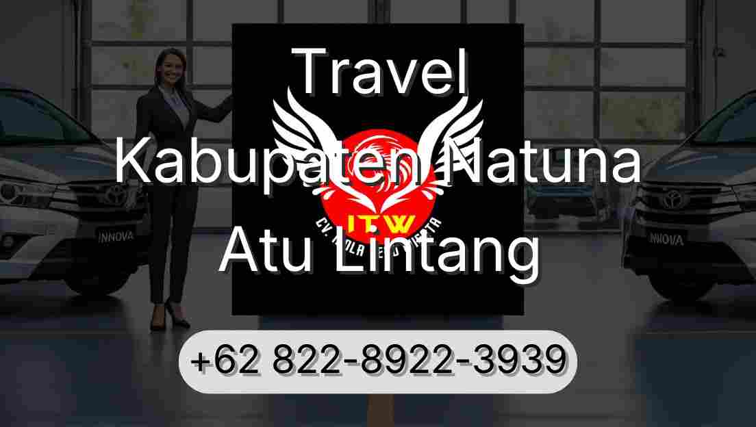 Travel Kabupaten Natuna Atu Lintang