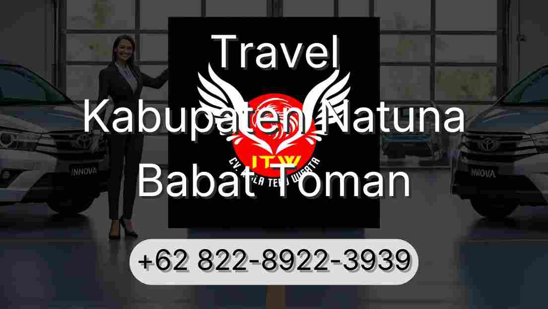 Travel Kabupaten Natuna Babat Toman