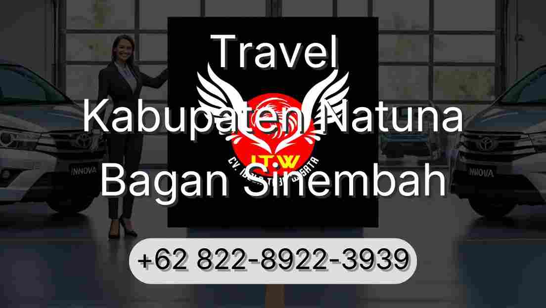 Travel Kabupaten Natuna Bagan Sinembah
