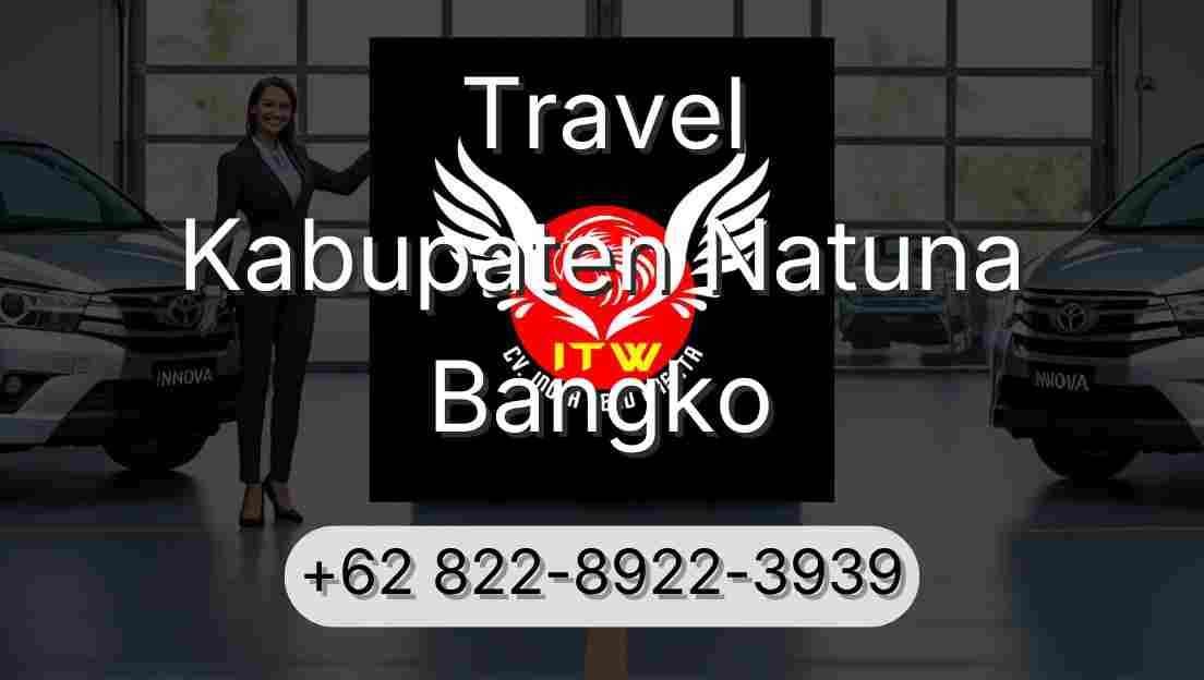 Travel Kabupaten Natuna Bangko