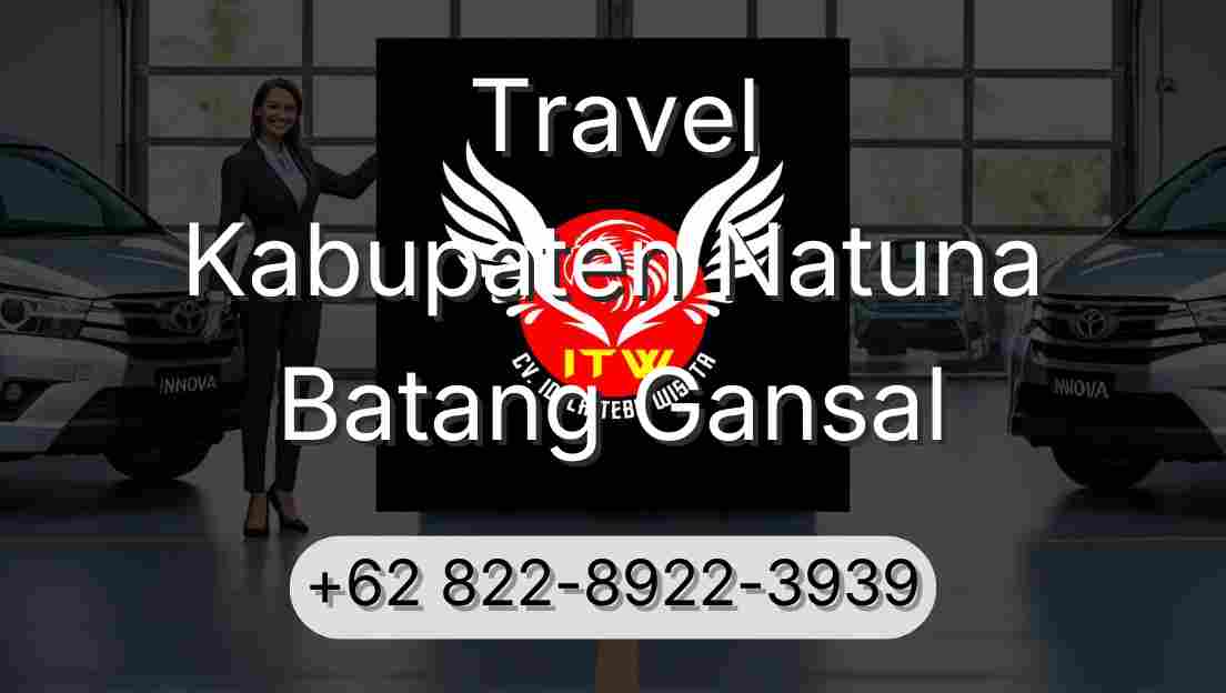 Travel Kabupaten Natuna Batang Gansal