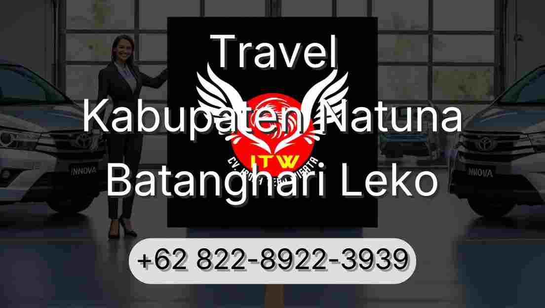 Travel Kabupaten Natuna Batanghari Leko