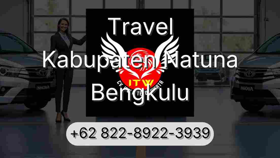 Travel Kabupaten Natuna Bengkulu