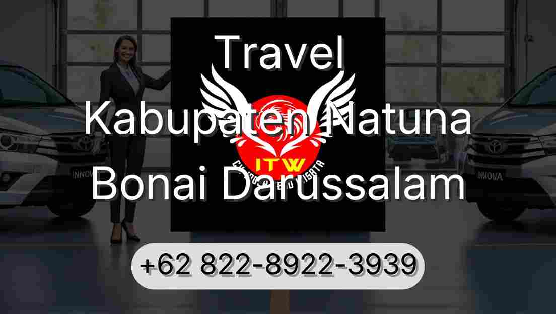 Travel Kabupaten Natuna Bonai Darussalam