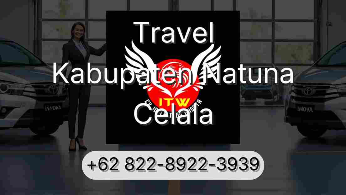 Travel Kabupaten Natuna Celala
