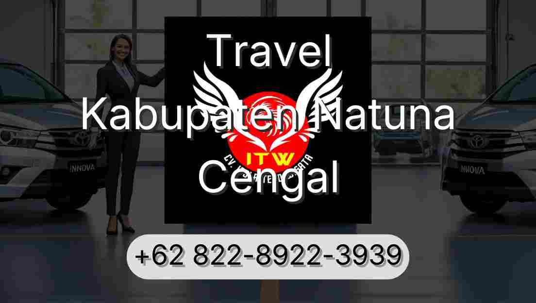 Travel Kabupaten Natuna Cengal