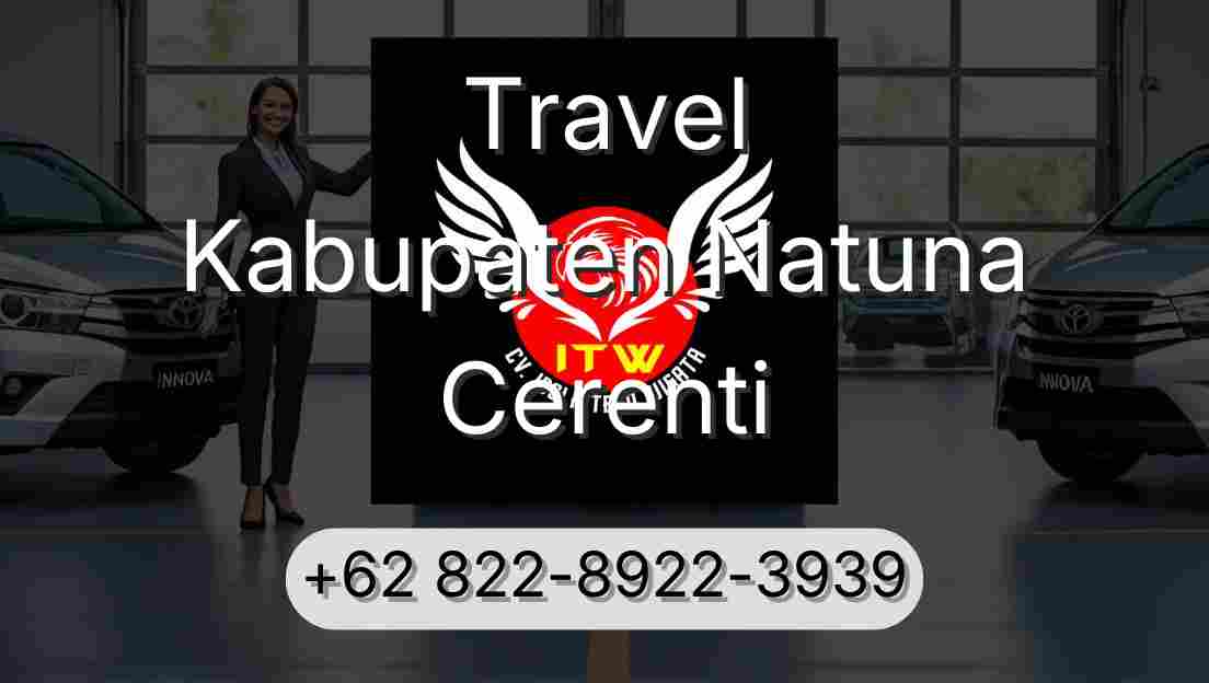 Travel Kabupaten Natuna Cerenti