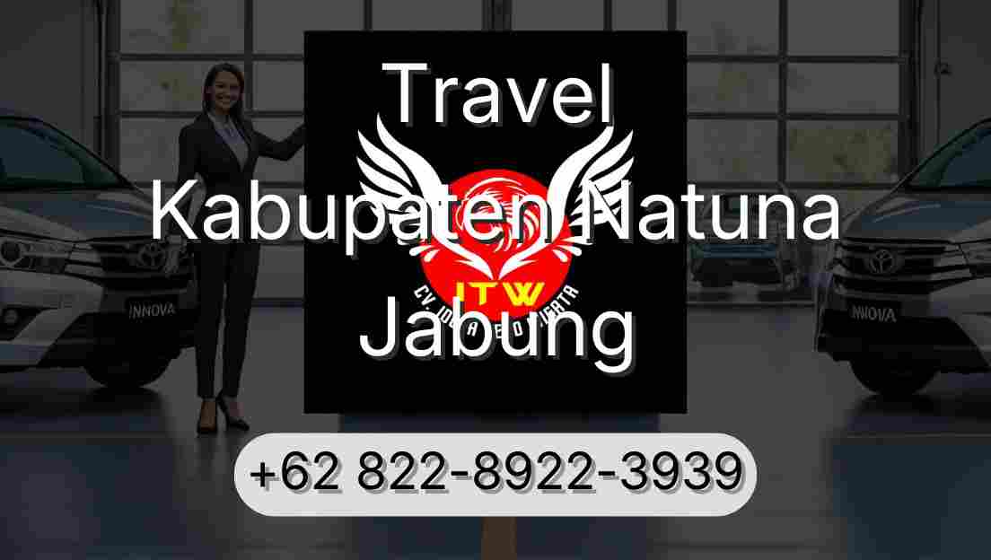 Travel Kabupaten Natuna Jabung