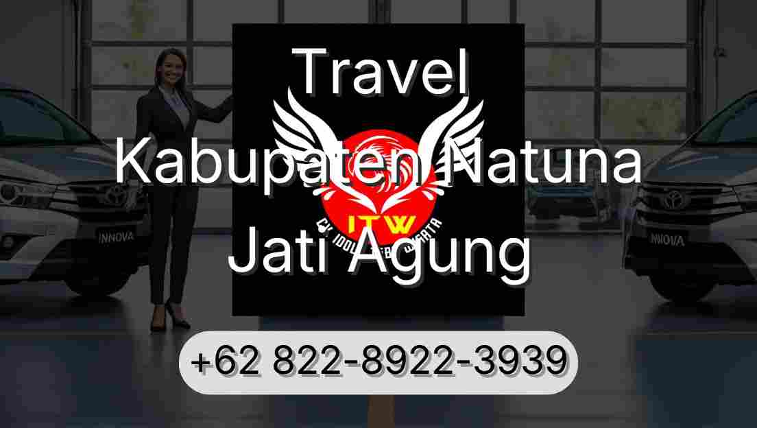 Travel Kabupaten Natuna Jati Agung