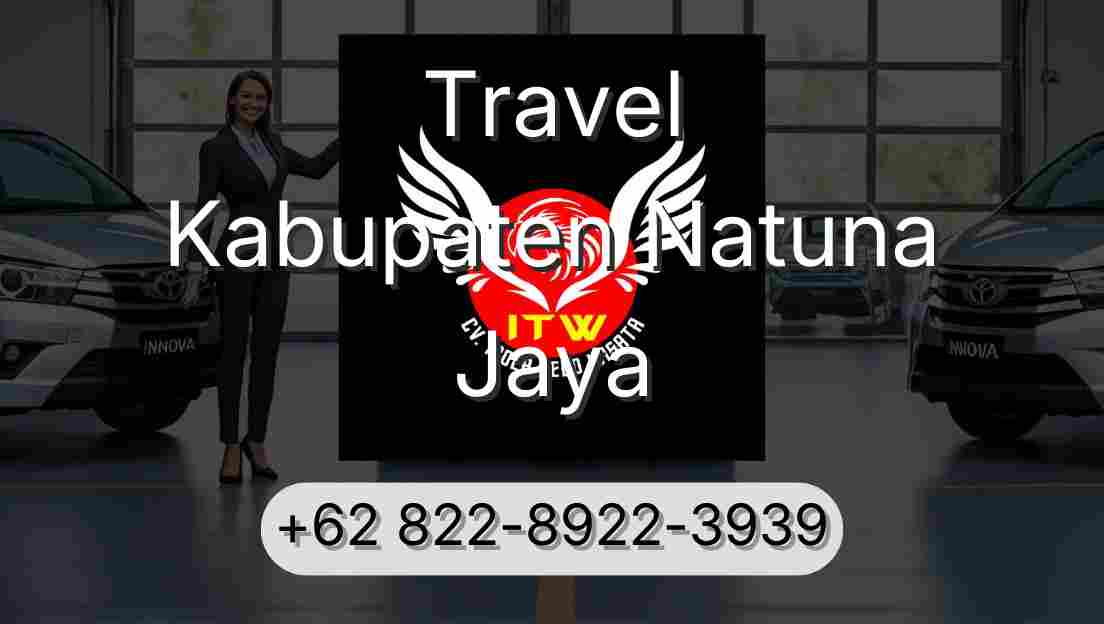 Travel Kabupaten Natuna Jaya