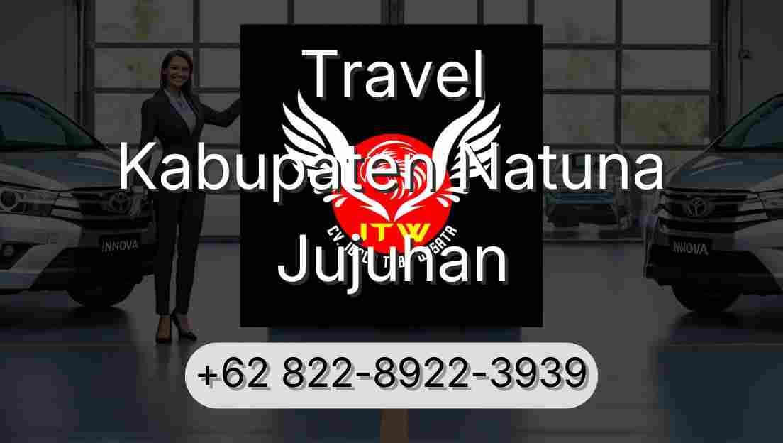 Travel Kabupaten Natuna Jujuhan