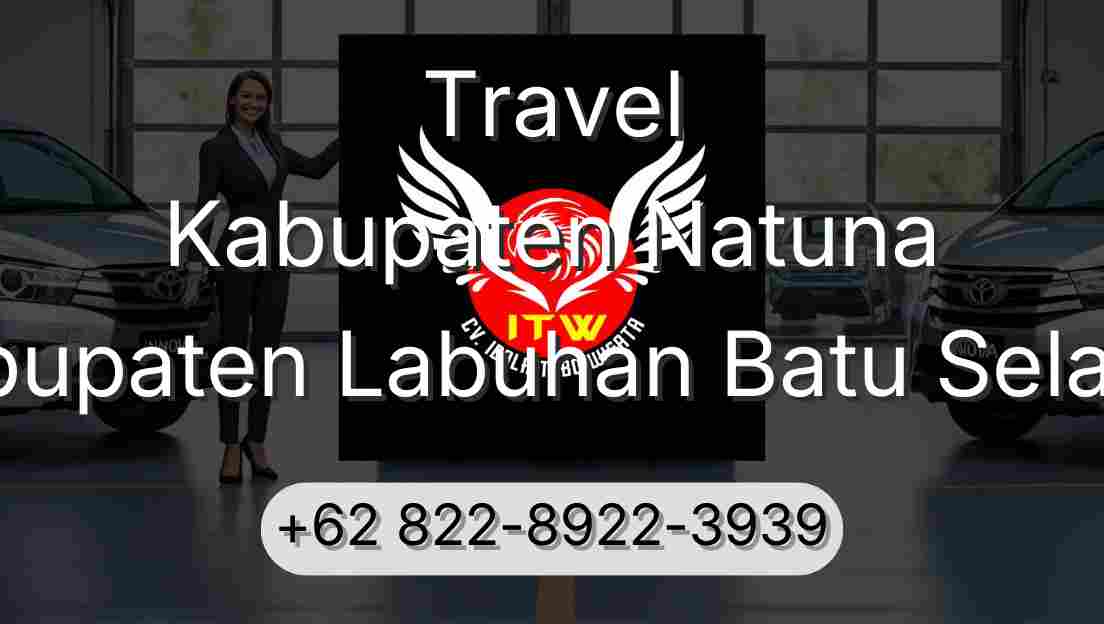 Travel Kabupaten Natuna Kabupaten Labuhan Batu Selatan