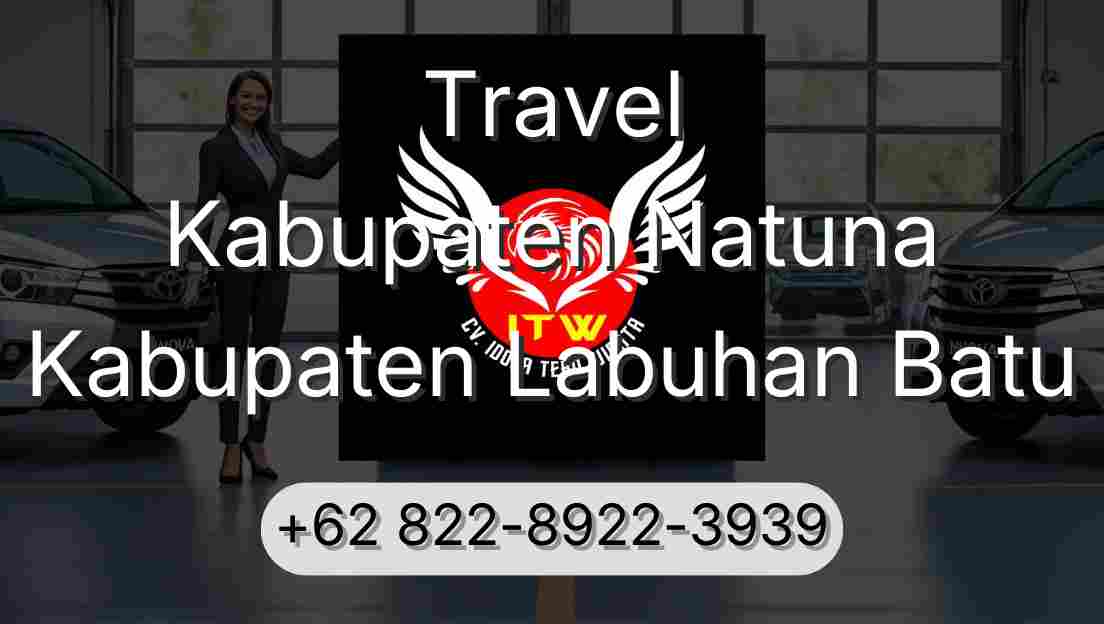 Travel Kabupaten Natuna Kabupaten Labuhan Batu