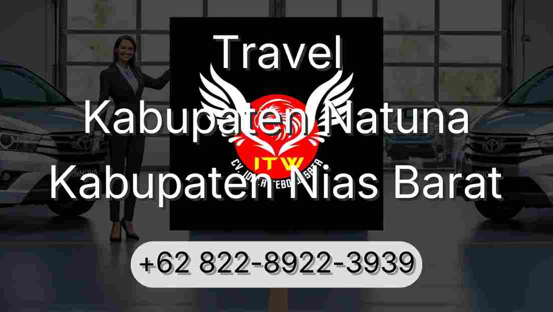 Travel Kabupaten Natuna Kabupaten Nias Barat