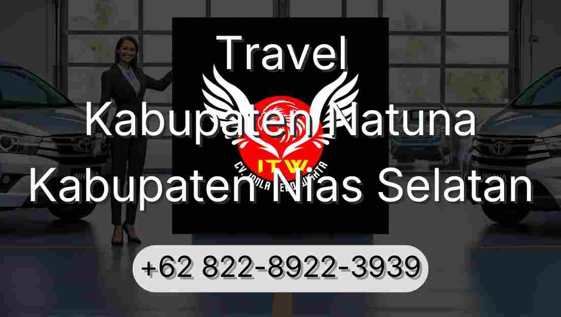 Travel Kabupaten Natuna Kabupaten Nias Selatan