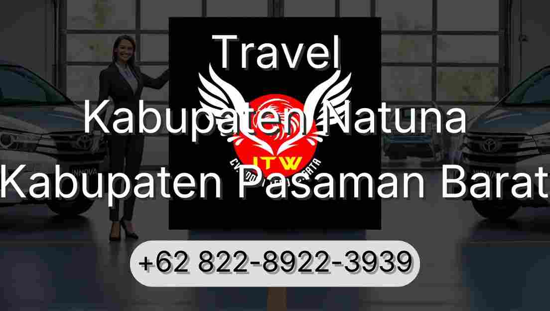 Travel Kabupaten Natuna Kabupaten Pasaman Barat