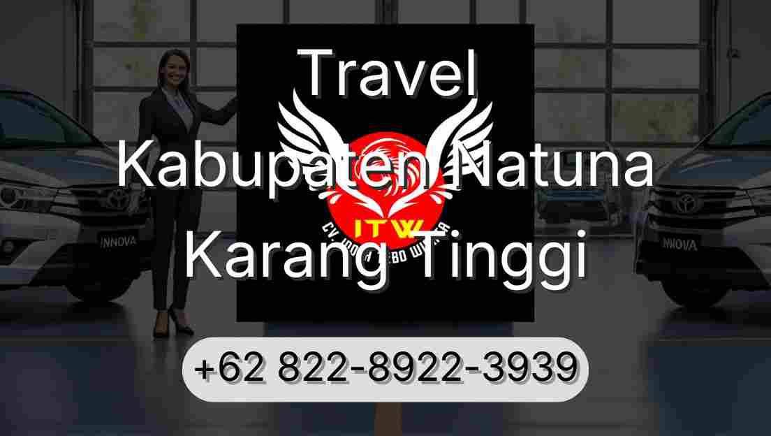 Travel Kabupaten Natuna Karang Tinggi