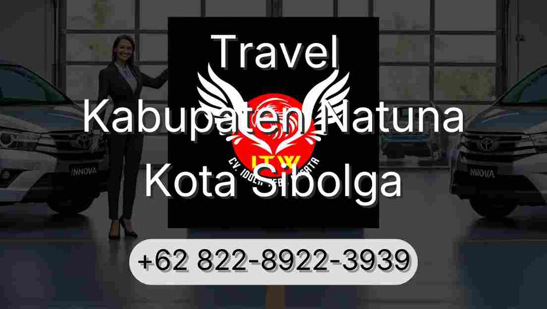 Travel Kabupaten Natuna Kota Sibolga