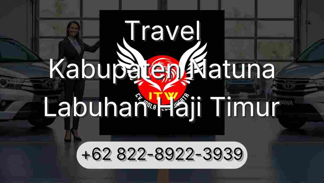 Travel Kabupaten Natuna Labuhan Haji Timur