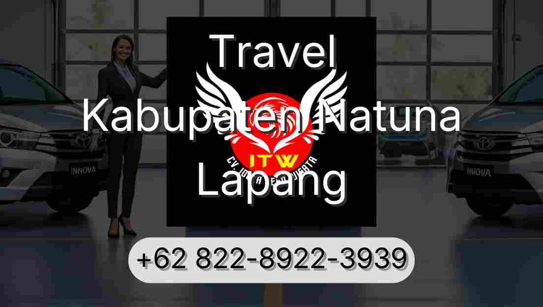 Travel Kabupaten Natuna Lapang